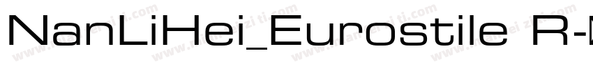 NanLiHei_Eurostile R字体转换